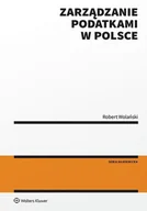 Prawo - Zarządzanie podatkami w Polsce - Robert Wolański - podręcznik - miniaturka - grafika 1