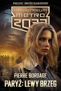 Paryż: Lewy brzeg. Uniwersum Metro 2033 - Horror, fantastyka grozy - miniaturka - grafika 1