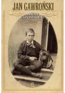 Wydawnictwo Literackie Moje wspomnienia - Jan Gawroński - Pamiętniki, dzienniki, listy - miniaturka - grafika 2