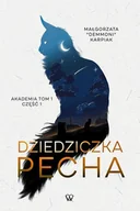 Horror, fantastyka grozy - Dziedziczka Pecha. Akademia. Tom 1. Część 1 - miniaturka - grafika 1