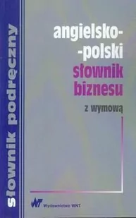 WNT Angielsko-polski słownik biznesu z wymową - Tomasz Wyżyński - Słowniki języków obcych - miniaturka - grafika 1