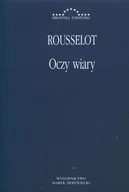 Filologia i językoznawstwo - Pierre Rousselot Oczy wiary Pierre Rousselot - miniaturka - grafika 1