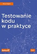 Książki o programowaniu - Testowanie kodu w praktyce - dostępny od ręki, natychmiastowa wysyłka - miniaturka - grafika 1