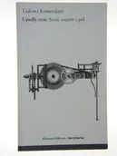 Historia świata - Upadły czas Sześć esejów i pół - miniaturka - grafika 1