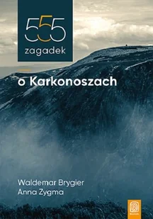 Bezdroża 555 zagadek o Karkonoszach - Nauki przyrodnicze - miniaturka - grafika 1