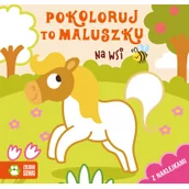 Rolnictwo i przemysł - Pokoloruj to maluszku Na wsi Nowa - miniaturka - grafika 1