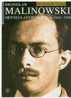 Biografie i autobiografie - Bronisław Malinowski. Odyseja Antropologa 1884-1920 - miniaturka - grafika 1