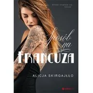 Proza - Alicja Skirgajłło Sposób na Francuza - miniaturka - grafika 1