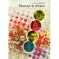 Książki o kulturze i sztuce - Świat Literacki Twarze w tłumie - miniaturka - grafika 1
