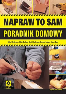 Napraw to sam. Poradnik domowy - Poradniki hobbystyczne - miniaturka - grafika 1