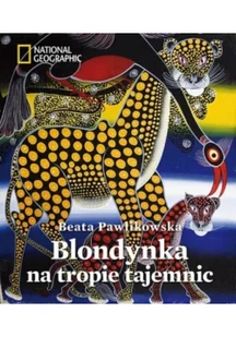 Burda Książki NG Beata Pawlikowska Blondynka na tropie tajemnic - Książki podróżnicze - miniaturka - grafika 2