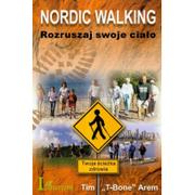 Sport i wypoczynek - MT Biznes Nordic walking. Rozruszaj swoje ciało Tim T-Bone Arem - miniaturka - grafika 1