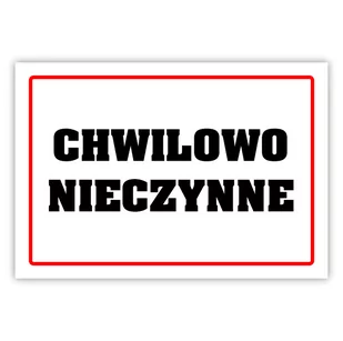 Tablica laminowana A5 - chwilowo nieczynne - Tablice BHP - miniaturka - grafika 1