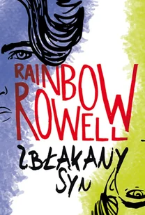 Zbłąkany syn Rainbow Rowell - Literatura popularno naukowa dla młodzieży - miniaturka - grafika 2