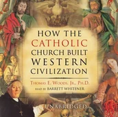 Audiobooki obcojęzyczne - How the Catholic Church Built Western Civilization - miniaturka - grafika 1