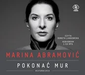Biografie i autobiografie - Marina Abramović Pokonać mur Wspomnienia - miniaturka - grafika 1