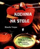 Książki kucharskie - Kuchnia na stole - miniaturka - grafika 1
