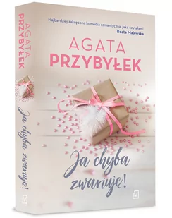JA CHYBA ZWARIUJĘ Agata Przybyłek - Powieści - miniaturka - grafika 1