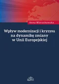 Historia Polski - Wierzchowska Anna Wpływ modernizacji i kryzysu na dynamikę zmiany w Unii Europejskiej - miniaturka - grafika 1