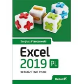 Książki o programowaniu - Sergiusz Flanczewski Excel 2019 PL w biurze i nie tylko - miniaturka - grafika 1