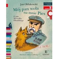 Baśnie, bajki, legendy - Jan Ołdakowski Mój Pan woła na mnie Pies O psie Marszałka Piłsudskiego - miniaturka - grafika 1