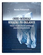 Nauka - Nie) oceniaj książki po okładce Dorota Piekarczyk - miniaturka - grafika 1