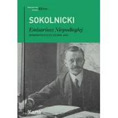 Biografie i autobiografie - Emisariusz Niepodległej Wspomnienia Z Lat 1896-1919 Michał Sokolnicki - miniaturka - grafika 1