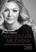 E-booki - biografie - Małgorzata Walewska. Moja twarz brzmi znajomo - miniaturka - grafika 1