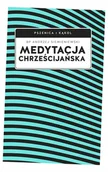 Religia i religioznawstwo - Medytacja chrześcijańska - Andrzej Siemieniewski - miniaturka - grafika 1