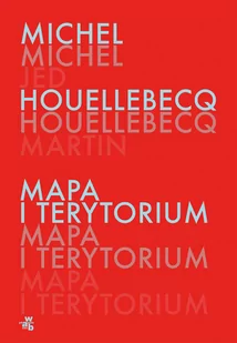 Mapa I Terytorium Michel Houellebecq - Proza - miniaturka - grafika 2