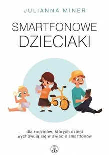Smartfonowe dzieciaki - Rozwój osobisty - miniaturka - grafika 3