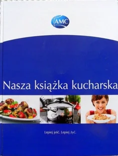 Nasza książka kucharska - Kuchnia polska - miniaturka - grafika 1