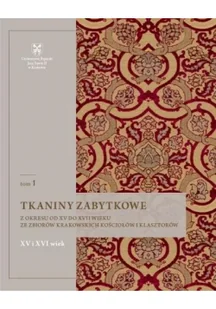 KSIĘGARNIA AKADEMICKA Tkaniny zabytkowe z okresu od XV do XVII wieku - Natalia Krupa - Książki o kulturze i sztuce - miniaturka - grafika 1
