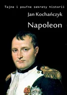 E-booki - podręczniki - Jan Kochańczyk Napoleon - miniaturka - grafika 1