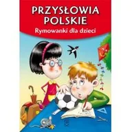 Wierszyki, rymowanki, piosenki - SBM Strzemińska Dorota Przysłowia polskie - miniaturka - grafika 1