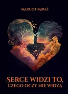 Poezja - Serce widzi to, czego oczy nie widzą - miniaturka - grafika 1