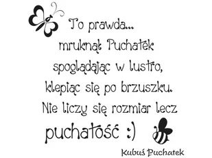 Cytaty, Liczy się puchatość, Naklejka ścienna, 50x50 cm - Naklejki na ścianę - miniaturka - grafika 1