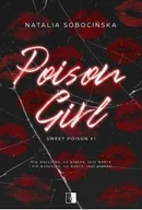 Romanse - Poison Girl. Sweet Poison. Tom 1 - Natalia Sobocińska - miniaturka - grafika 1