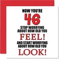 Kartki okolicznościowe i zaproszenia - Zabawne kartki na 46. urodziny dla mężczyzn i kobiet - 'How old You Look' - kartka urodzinowa dla taty mamy brata siostry dziadka niani babci wujka cioci, kartki okolicznościowe 145 mm x 145 mm - miniaturka - grafika 1