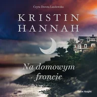 Audiobooki - literatura piękna - Na domowym froncie Kristin Hannah - miniaturka - grafika 1