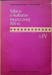 Szkice o kulturze muzycznej XIX w - Książki o kulturze i sztuce - miniaturka - grafika 1