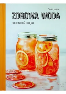 Znak Zdrowa woda Eliksir młodości i piękna - Kuchnie świata - miniaturka - grafika 2