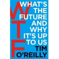 Pozostałe książki - Random House WTF$10: What's the Future and Why It's Up to Us - miniaturka - grafika 1