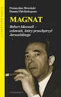 Magnat. Robert Maxwell - człowiek, który przechytrzył Jaruzelskiego - Historia świata - miniaturka - grafika 1