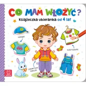 Literatura popularno naukowa dla młodzieży - Co mam włożyć? Książeczka ubieranka od 4 lat - naklejki, kolorowanki, papierowe laleczki - miniaturka - grafika 1