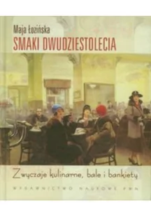 Wydawnictwo Naukowe PWN Maja Łozińska Smaki dwudziestolecia - Historia świata - miniaturka - grafika 2