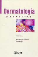 Książki medyczne - Dermatologia w praktyce - Maria Błaszczyk-Kostanecka, Hanna Wolska - miniaturka - grafika 1