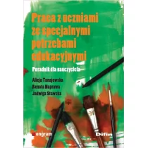 Praca z uczniami ze specjalnymi potrzebami edukacyjnymi - Alicja Tanajewska, Renata Naprawa, JADWIGA STAWSKA - Pedagogika i dydaktyka - miniaturka - grafika 1