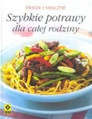 Książki kucharskie - Szybkie potrawy dla całej rodziny - miniaturka - grafika 1