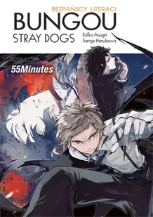 Bungou stray dogs. Light novel. 55 Minutes - Kafka Asagiri - Komiksy dla młodzieży - miniaturka - grafika 1